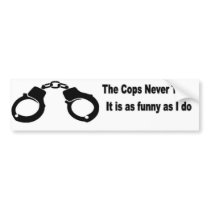 Cops Funny Bumper Stickers