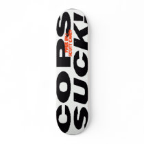 COPS SUCK!! skateboards by streetpros226 COPS SUCK!! skateboards