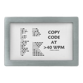 Copy Code At >40 WPM (International Morse Code) Rectangular Belt Buckle