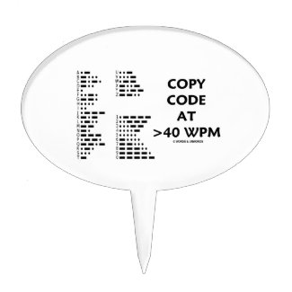 Copy Code At >40 WPM (International Morse Code) Cake Pick