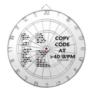 Copy Code At >40 WPM (International Morse Code) Dart Boards