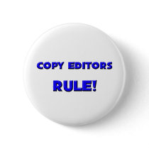 Copy Editors Rule! buttons by professions Copy Editors Rule! buttons