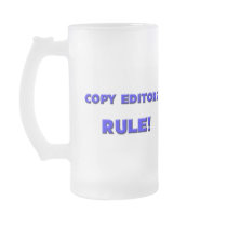 Copy Editors Rule! Coffee Mugs