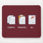 Copy, Paste, A+ mousepad