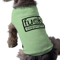 Copyleft Fuck Copyright pet clothing by nedgey Copyleft Fuck Copyright pet clothing