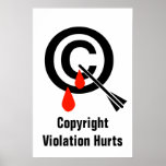 Copyright Violation Hurts Poster