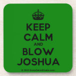 [Crown] keep calm and blow joshua  Cork Coasters