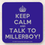 [Crown] keep calm and talk to millerboy!  Cork Coasters