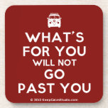 [Campervan] what's for you will not go past you  Cork Coasters