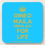 [Crown] dineo maila mmolao for life  Cork Coasters