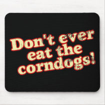 Corn Dogs mousepads