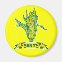 Corn Fed Fridge Magnet