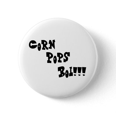 Corn, Pops, Boi!!! Pin by LisaMarie22