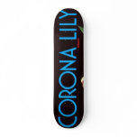 Corona Lily Brand Custom Skateboard