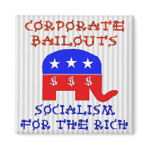Corporate Bailouts Fridge Magnets