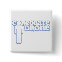 Corporate Drone Guy Button