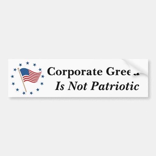 Corporate Greed Bumper Sticker Zazzle