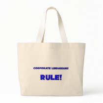 Corporate Librarians Rule! bags by professions Corporate Librarians Rule! bags
