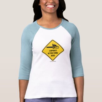 Corporate Restructuring Ahead (Chainsaw Sign) shirt