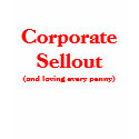 Corporate Sellout t-shirts