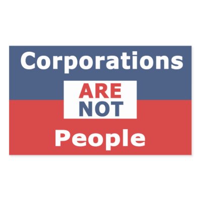 Corporations are not People - Sticker