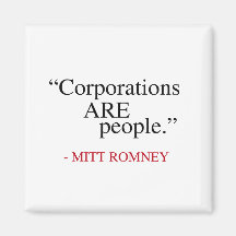 Corporations are People Refrigerator Magnets