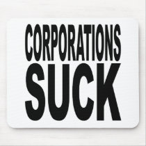 Corporations Suck mousepads