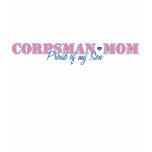 Corpsman Mom Proud of my Son Shirts