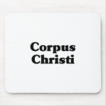 Corpus Christi Classic t shirts Mousepad