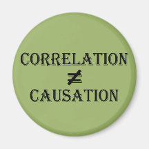 Correlation Does Not Equal Causation Fridge Magnet