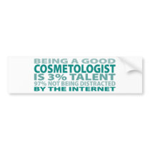 Cosmetologist 3% Talent bumper stickers by sciencewillprevail Cosmetologist 3% Talent bumper stickers