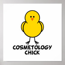Cosmetology Chick Posters