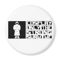 Cosplay Survive magnets by itsallhot Cosplay Survive magnets