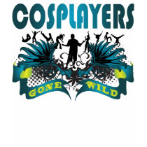 Cosplayers Gone Wild t-shirts