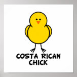 Costa Rican Chick Posters