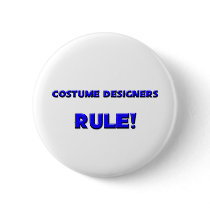 Costume Designers Rule! buttons by professions Costume Designers Rule! buttons