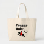 Cougar Bait -- Novelty Funny Cougar Humor Tote Bags