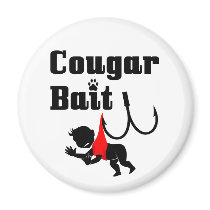 Cougar Bait -- Novelty Funny Cougar Humor magnets