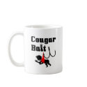 Cougar Bait -- Novelty Funny Cougar Humor mugs