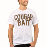 Cougar Bait t-shirts