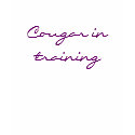 Cougar in training t-shirts by Janzzile46 Cougar in training t-shirts