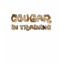 Cougar in Training t-shirts