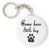 Cougar Saying: Come Here Little Boy Keychain