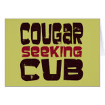Cougar Seeking Cub T-shirts and Gifts Greeting Cards
