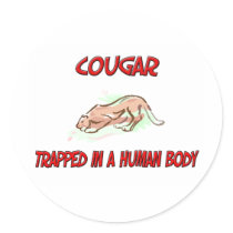 Cougar trapped in a human body stickers
