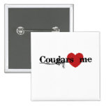 Cougars Love Me Pin