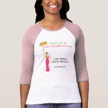 Could you be Miss Diagnosed too? t-shirts by LymeLodge Could you be Miss Diagnosed too? t-shirts