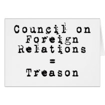 Council on Foreign Relations = Treason Greeting Cards