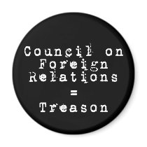 Council on Foreign Relations = Treason Magnets