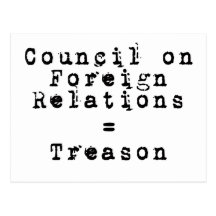 Council on Foreign Relations = Treason Post Card